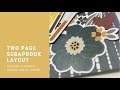 Two Page Scrapbook Layout Process Video: Quarantine Facetime Baking//Hearth and Home