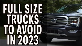 Full Size Trucks to Avoid in 2023