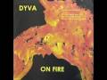 Dyva - On Fire