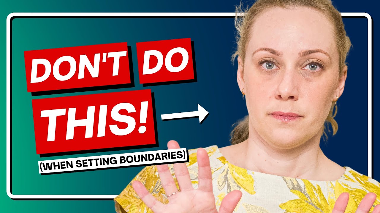 3 things NOT to do when setting boundaries