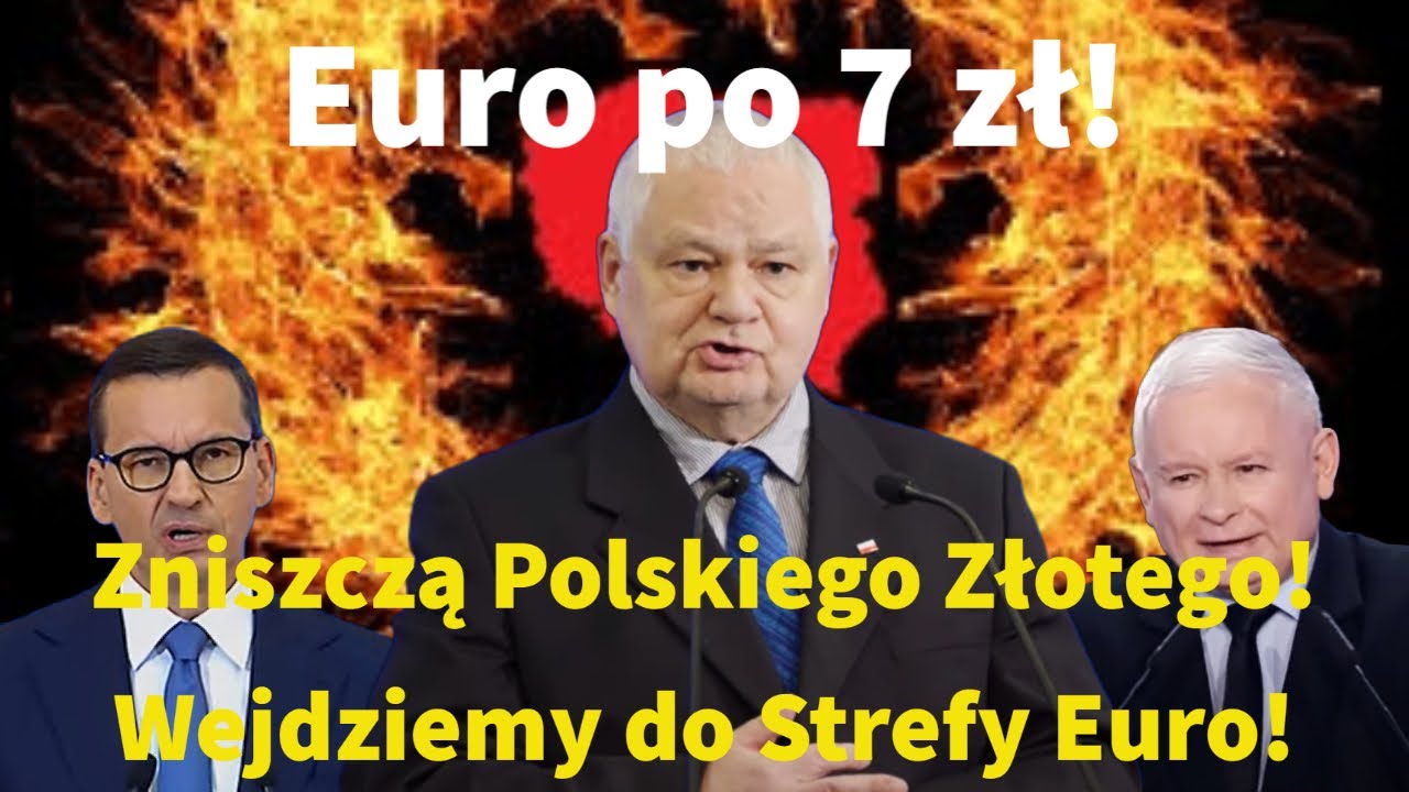 Wejście Do Strefy Euro Po Jakim Kursie - Kurs euro po 7 zł! Zniszczą Polskiego Złotego. Wejdziemy do strefy euro