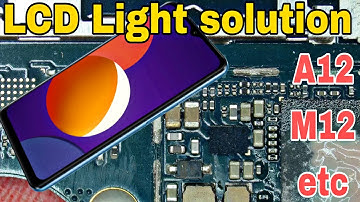 Samsung A12 M12 Display Light problem solution etc