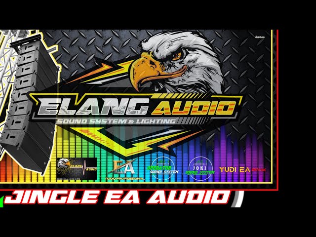 DJ SLOW JINGLE ELANG AUDIO - EA SLOWBASS JATIM |FULLBASS & SUPERCLARITY class=