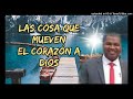 SPV COSAS QUE MUEVEN EL CORAZON DE DIOS Predica Pastor ESAU CORTEZ