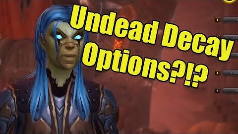 Shadowlands Alpha Character Customization: Undead Update (DECAY OPTIONS?!?)