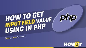 How to get input field value using PHP 2024 | Skill Wave