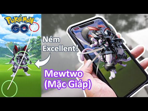 MewTwo mặc giáp trở lại và cách ném Excellent siêu dễ trong Pokemon GO