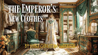 The Emperor's New Clothes | Hans Christian Andersen | Original Full Version | Read Aloud