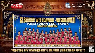 LIVE GEBYAKAN WISUDAWAN WISUDAWATI PAGUYUBAN SENI LANGEN TAYUB 