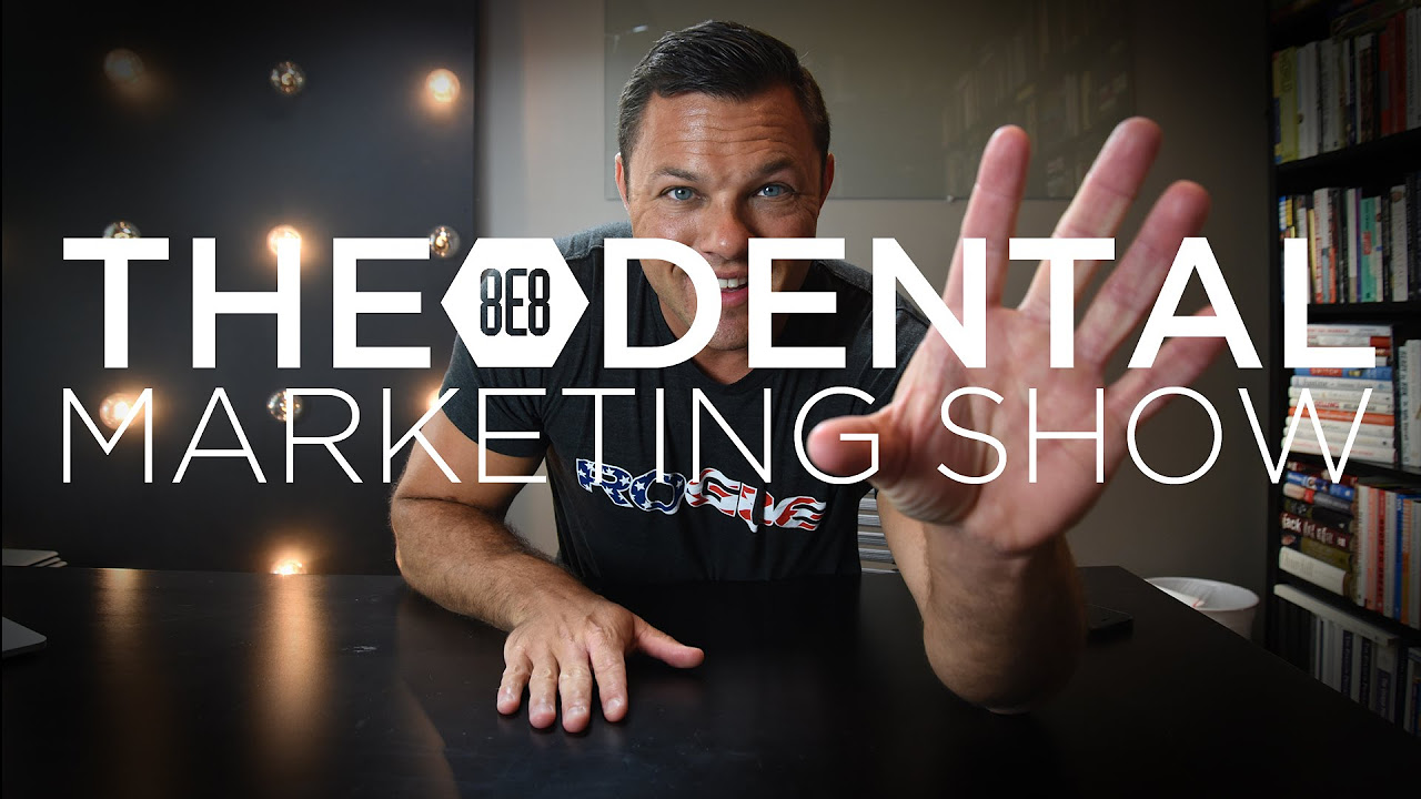 8e8,  Update 2022  Episode 25 - The 8E8 Dental Marketing Show
