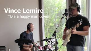 Die a happy man - Vince Lemire [Cover]