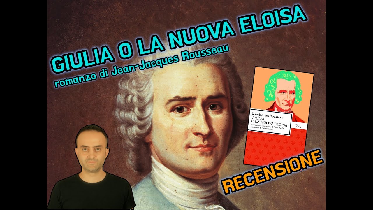 “GIULIA O LA NUOVA ELOISA” romanzo di Jean-Jacques Rousseau (1761