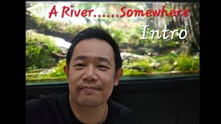 IAPLC 2025 World Champion: A River......Somewhere (Intro)
