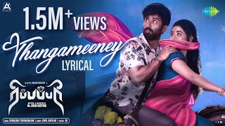Thangameeney - Lyrical | Ripupbury | Master Mahendran, Noble K James, Maari | Diwacara Thiyagarajan