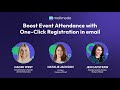 Boost event registrations  attendance with one click registrations in email