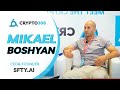 Sftyai  mikael boshyan interview with the crypto306  may 89 2023 at dubai
