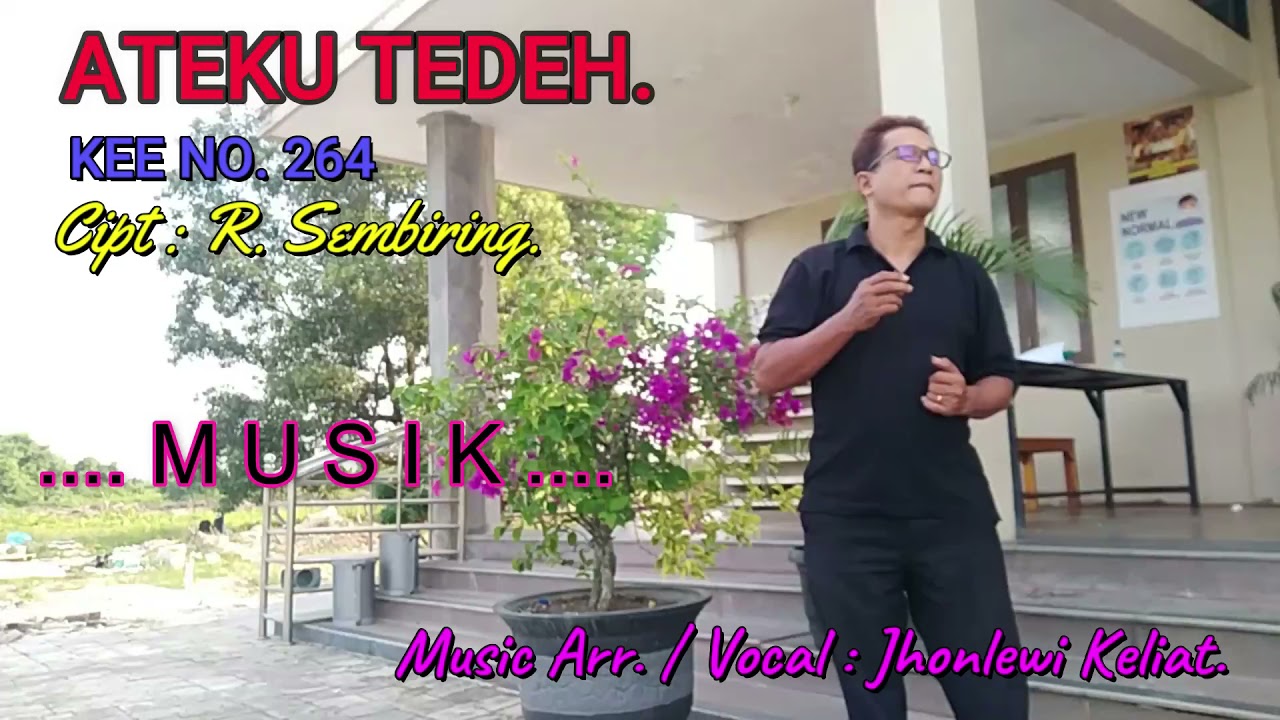 KEE 264 -Jhonlewi Keliat. ATEKU TEDEH.