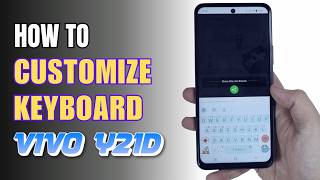 How to customize Keyboard on Vivo Y21d screenshot 4