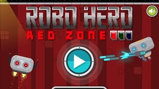 Gameplay Robo Hero Red Zone