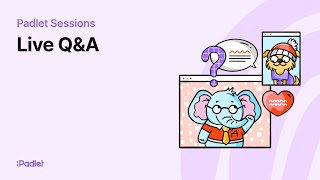 Padlet Sessions | Live Padlet Q&A - March 4, 2024