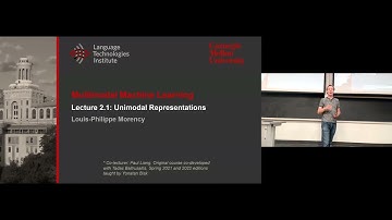 Lecture 2.1 - Unimodal Representation - Part1 (CMU Multimodal Machine Learning, Fall 2023)
