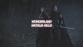 wonderland [natalia kills] — edit audio