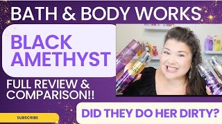 Black Amethyst Is BACK! 👀 Did Bath & Body Works Ruin a Legend?! Full Review & Comparison!!