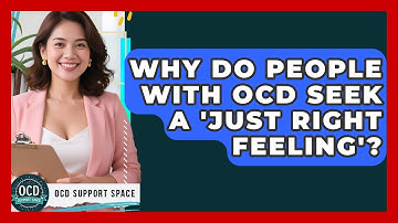 Why Do People With OCD Seek A 