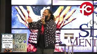 OVERCOMING A SLAVE MENTALITY   By Pastor Troy Wynn, Sr