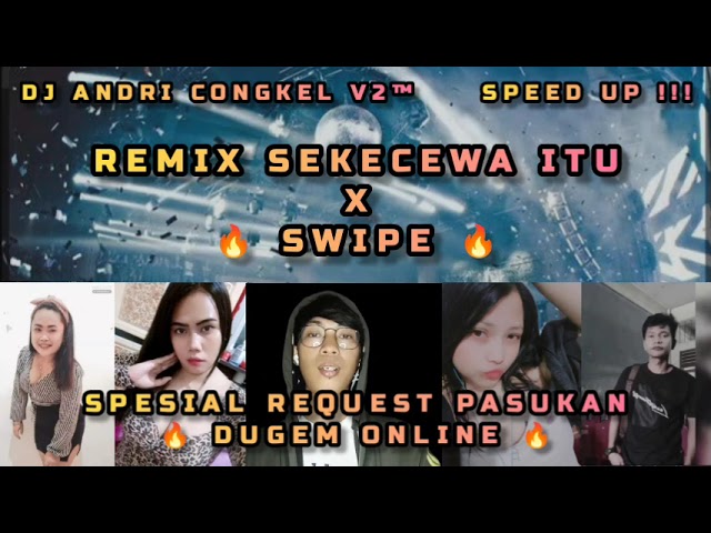 NONSTOP DJ FUNKOT • REMIK SEKECEWA ITU X SWIPE 🔥 SPESIAL REQUEST PASUKAN DUGEM ONLINE 🔥 class=