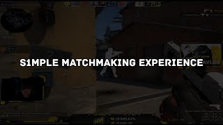 S1mple Matchmaking Experience