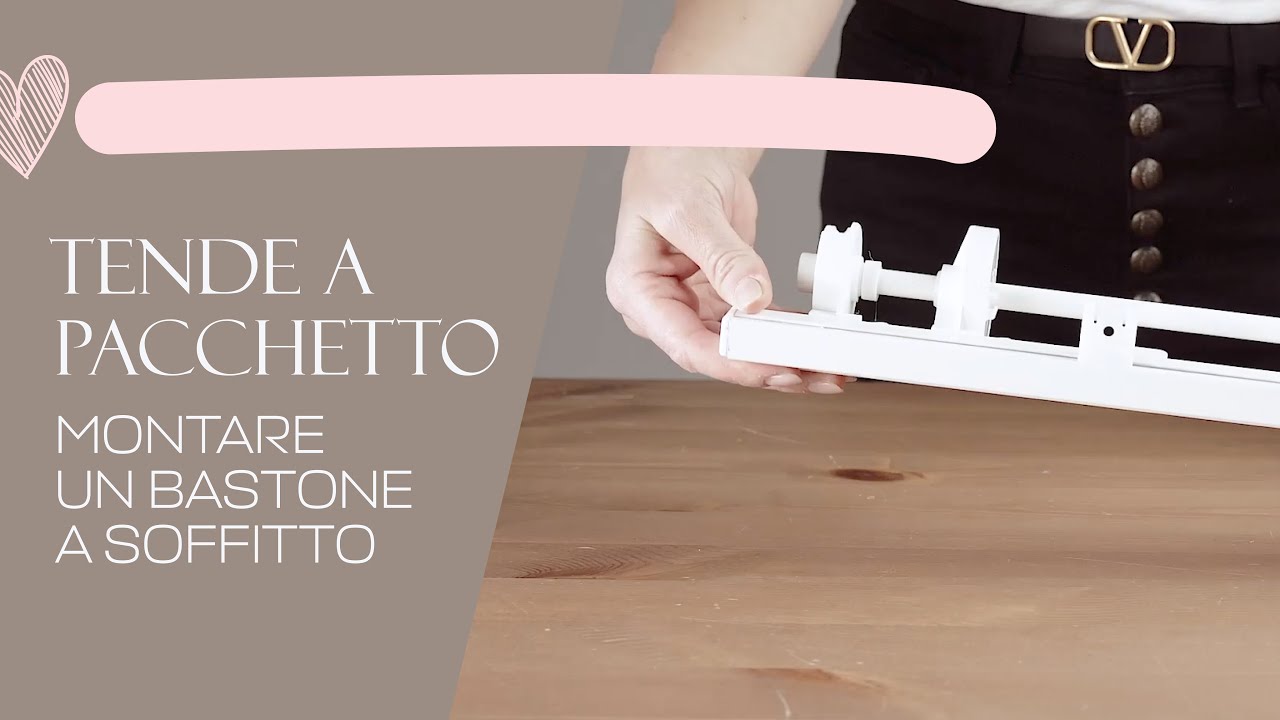 Tende a Pacchetto: tutorial per come montare un bastone a soffitto 