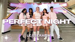 [4K] LE SSERAFIM (르세라핌) 'Perfect Night' Dance Cover | BREAKERS