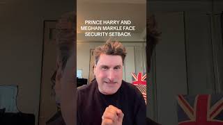 PRINCE HARRY AND MEGHAN MARKLE FACE SECURITY SETBACK