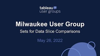 Milwaukee Tableau User Group - May 26, 2022