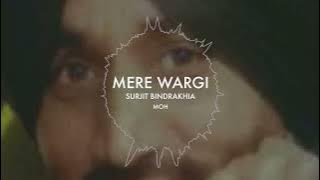 MERE WARGI | SURJIT BINDRAKHIA | MOH