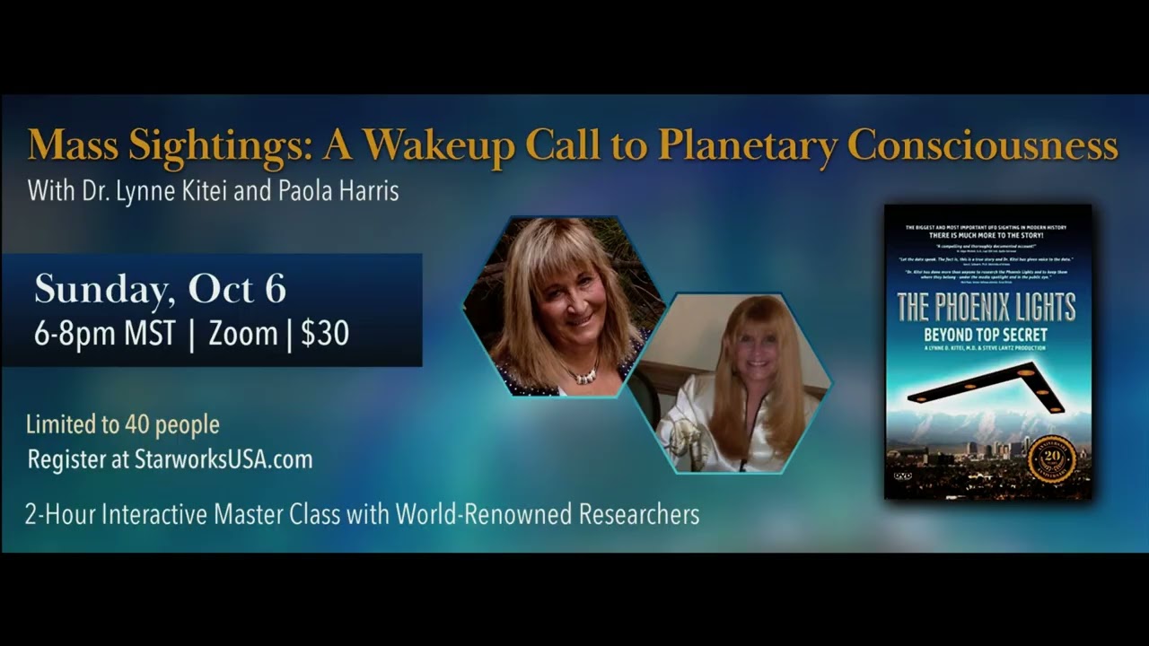 StarworksUSA - Master Class: Mass Sightings – A Wakeup Call to Planetary Consciousness