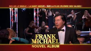 FRANK MICHAEL - La Saint-Amour - 2017 - Spot TV 20 s