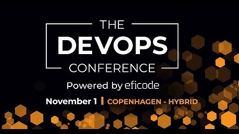 The DEVOPS Conference,  Copenhagen - Hybrid: Save your seat or watch online