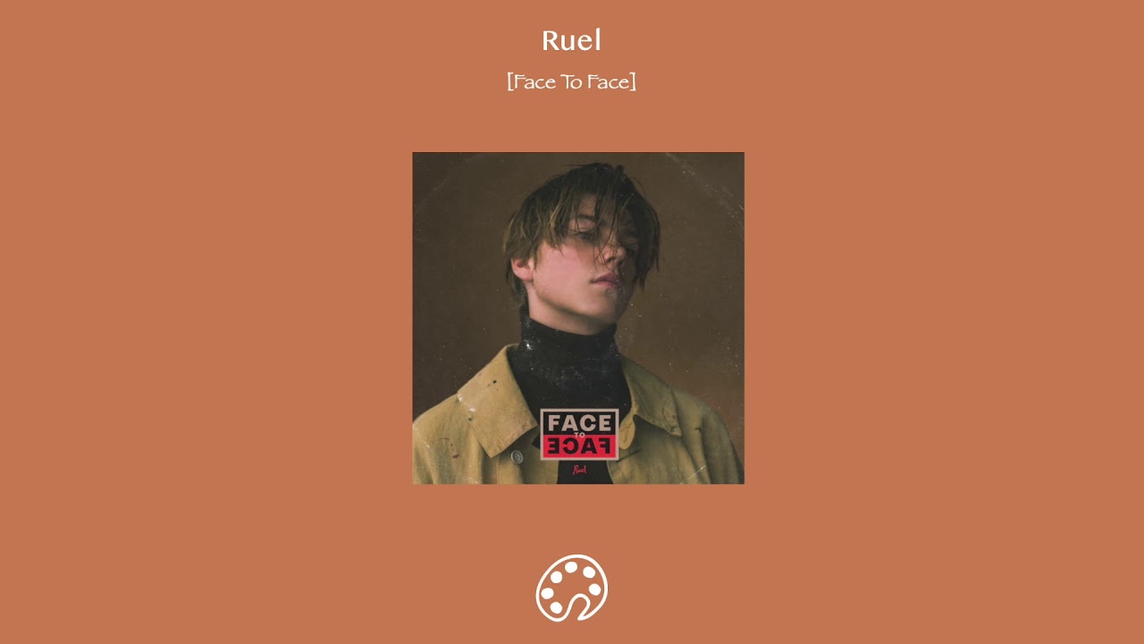 Ruel - Face To Face - YouTube