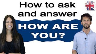 5 Tips for English Greetings and Responses - How to Ask and Answer 'How are you?'