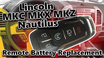 How to Replace Batteries on Lincoln MKC, MKX, MKZ and Nautilus Remote Transmitters