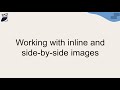 Working with inline and side-by-side images