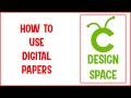 How To Use Digital Papers In Cricut Design Space