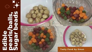 Easy recipe of Edible pearls/balls, Sugar beads made at home | How to make edible pearls/sugar beads