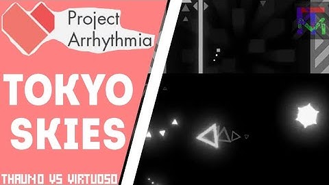 Tokyo Skies by Chipzel - Thaun0 vs Virtuoso Comparison | Project Arrhythmia