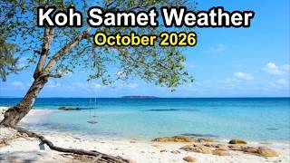 October 2026 Weather Outlook For Koh Samet, Thailand