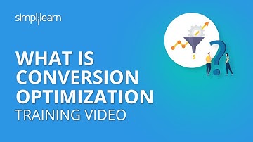 What is Conversion Optimization? | Conversion Optimization Training Video | Simplilearn