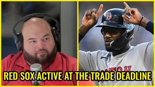 REACTION: Red Sox Trade Deadline Reaction