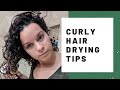 Curly Hair Drying Tips - How To Dry Your Curly Hair So It Lasts